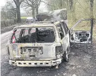  ??  ?? The 4x4 was set alight after the raid