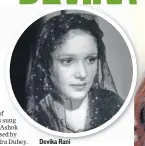  ?? PHOTO: PETER DIETZE ARCHIVE ?? Devika Rani