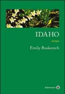  ??  ?? IDAHO Emily Ruskovich Aux Éditions Gallmeiste­r, 368 pages