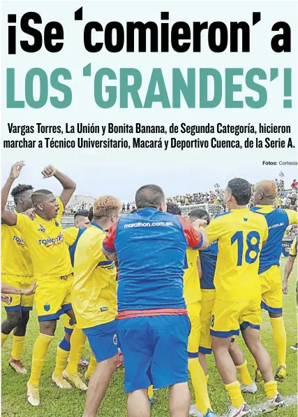  ?? Fotos: Cortesía ?? Los jugadores de Bonita Banana celebraron tras eliminar, en penales, a Deportivo Cuenca.