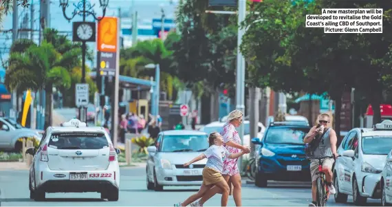  ?? ?? A new masterplan will be developed to revitalise the Gold Coast’s ailing CBD of Southport. Picture: Glenn Campbell