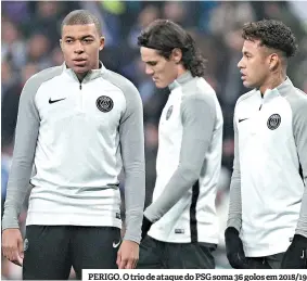  ??  ?? PERIGO. O trio de ataque do PSG soma 36 golos em 2018/19