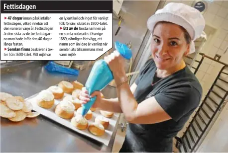  ?? FOTO: PAULINE CEDERBLAD ?? FÖRBEREDER. Konditorn Luljete Thaqi förbereder dagens semlor.