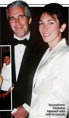  ??  ?? Accusation­s: Ghislaine Maxwell with Jeffrey Epstein