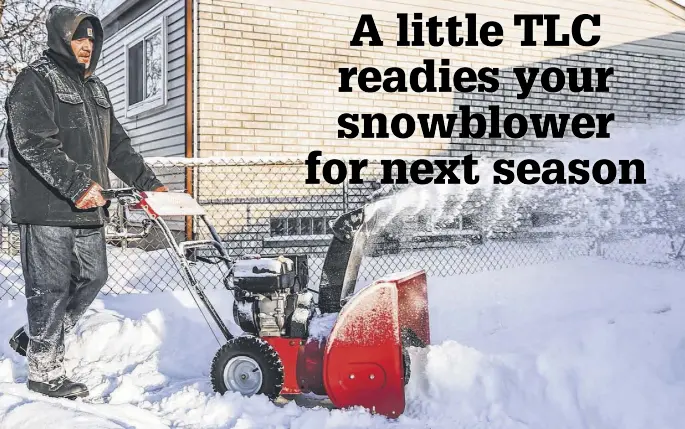  ?? UNSPLASH ?? Properly maintainin­g your snowblower during the off-season will help ensure it’s rearing to go when needed again.