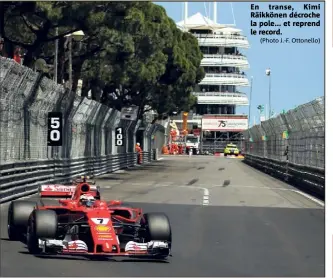  ?? (Photo J.-F. Ottonello) ?? En transe, Kimi Räikkönen décroche la pole... et reprend le record.