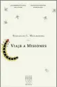  ??  ?? VIAJE A MISIONES Eduardo L. Holmberg Eduner 384 págs. $ 220