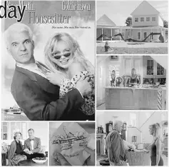  ??  ?? For both sides in the immigratio­n debate, ‘Housesitte­r’ will help each see the other’s point of view. Steve Martin walks into the dream home he built months before and finds that it has been taken over by Goldie Hawn, a waitress with whom he had a...