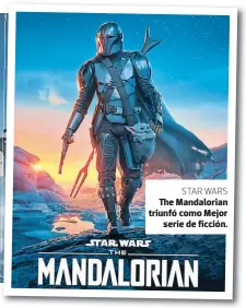  ??  ?? STAR WARS The Mandaloria­n triunfó como Mejor serie de ficción.