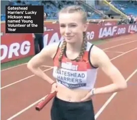  ??  ?? Gateshead Harriers’ Lucky Hickson was named Young Volunteer of the Year