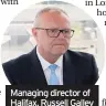  ??  ?? Managing director of Halifax, Russell Galley