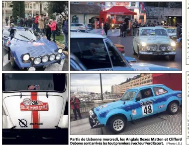  ?? (Photo J.D.) ?? Partis de Lisbonne mercredi, les Anglais Xexes Matten et Clifford Debono sont arrivés les tout premiers avec leur Ford Escort.