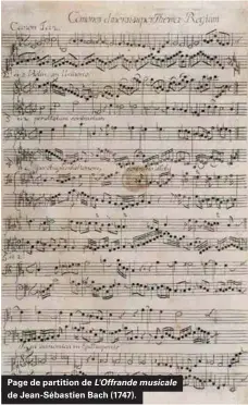  ??  ?? Page de partition de L'offrande musicale de Jean-sébastien Bach (1747).