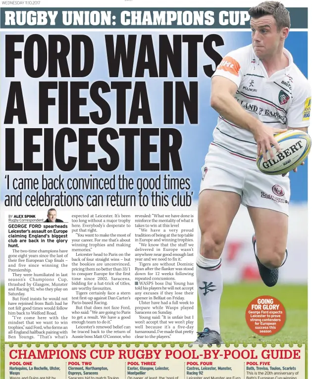  ??  ?? GOING FOR GLORY George Ford expects Leicester to prove strong contenders for European success this season