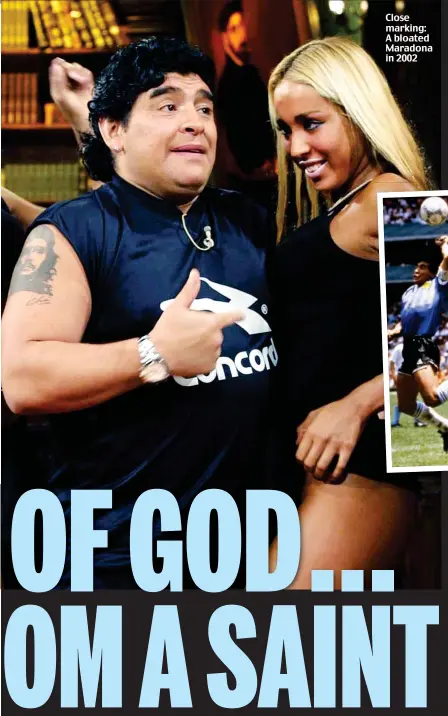  ??  ?? Close marking: A bloated Maradona in 2002