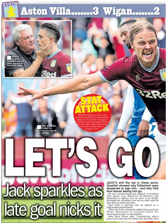  ??  ?? ■GREAL CLASS: Grealish starred after staying at Villa this week ■THE ICEMAN COMETH: Bjarnason’s joy at late winner