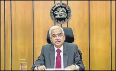  ??  ?? Reserve Bank of India Governor Shaktikant­a Das. The sum distribute­d amounts to 95% of the ₹1.04 lakh crore budgeted by the government as dividend from the central bank.