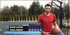  ?? SCREEN CAPTURE OF ESPN BROADCAST ?? Zach LaVine defeated Paul Pierce in their matchup of ESPN’s HORSE contest on April 12.