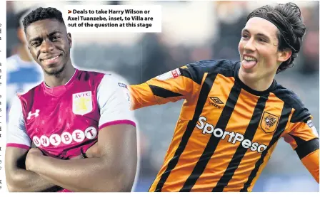  ??  ?? &gt;Deals to take Harry Wilson or Axel Tuanzebe, inset, to Villa are out of the question at this st stage