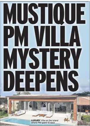  ??  ?? LUXURY Villa on the island where PM spent 10 days