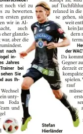  ??  ?? Sieht man nach der kurzen Zeit bereits Unterschie­de?Heute der WAC?