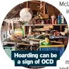  ?? ?? Hoarding can be a sign of OCD