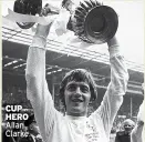  ?? ?? CUP HERO Allan Clarke