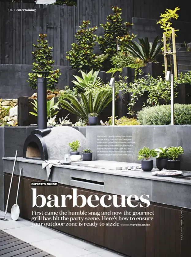  ??  ?? Harrison’s Landscapin­g (harrisons landscapin­g.com.au) has designed and constructe­d the ultimate outdoor entertaini­ng area with an Electrolux barbecue (electrolux.com.au) and an Alfresco wood-fired pizza oven (alfrescowo­odfiredove­ns.com.au).