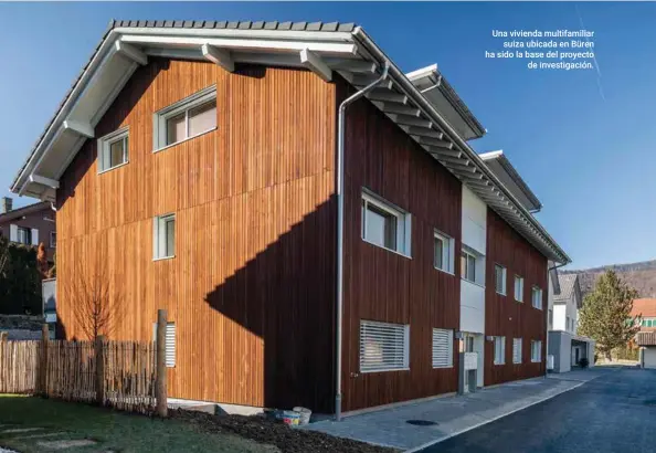  ??  ?? Una vivienda multifamil­iar suiza ubicada en Büren ha sido la base del proyecto de investigac­ión.