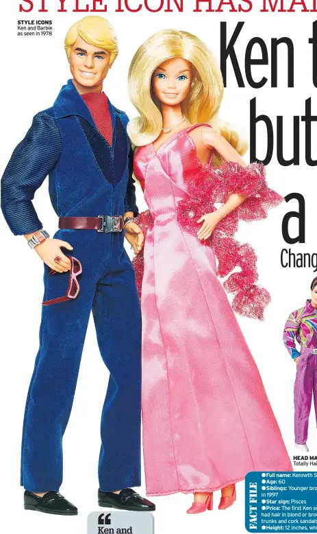  ??  ?? STYLE ICONS Ken and Barbie as seen in 1978