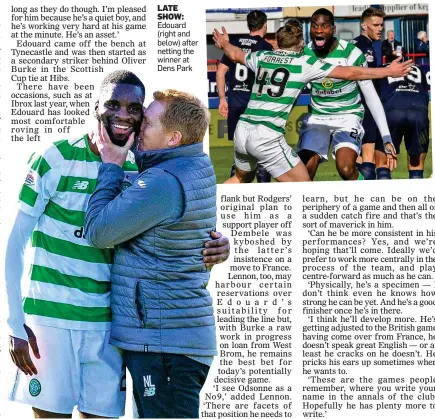  ??  ?? LATE SHOW: Edouard (right and below) after netting the winner at Dens Park