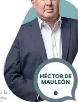  ?? ?? HÉCTOR DE MAULEÓN