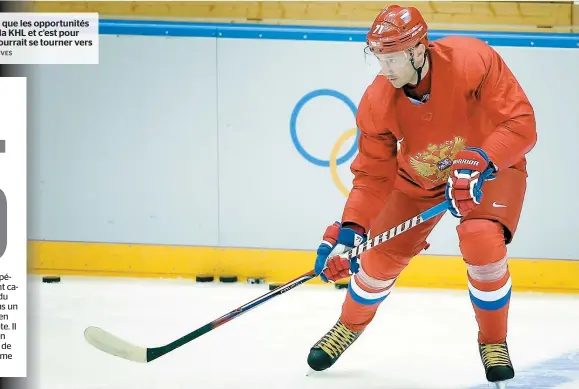  ??  ?? Ilya Kovalchuk sait que les opportunit­és sont limitées dans la KHL et c’est pour cette raison qu’il pourrait se tourner vers la LNH.