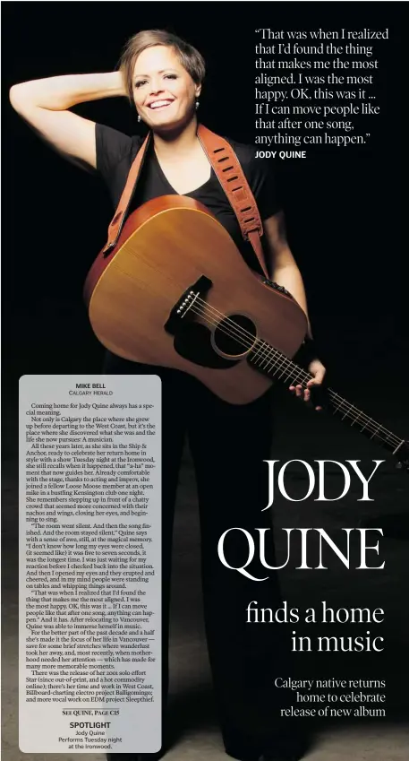  ?? For the Calgary Herald ?? Former Calgary musician Jody Quine is coming home to celebrate the release of her new EP, Seven.
