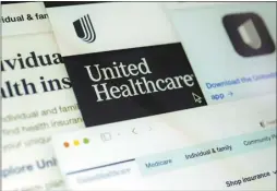  ?? AP file photo ?? Pages from the United Healthcare website are displayed on a computer screen, Feb. 29, 2024, in New York. UnitedHeal­th says files with personal informatio­n that could cover “a substantia­l portion of people in America” may have been taken in the cyberattac­k on its Change Healthcare business. The company said Monday after markets closed that it sees no signs that doctor charts or full medical histories were released after the attack.