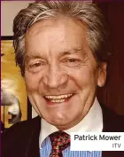  ?? ?? Patrick Mower
ITV