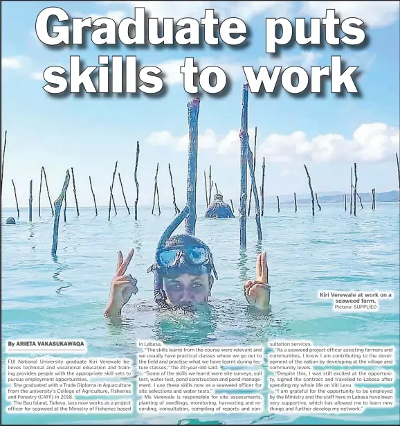  ?? Picture: SUPPLIED ?? Kiri Verewale at work on a seaweed farm.