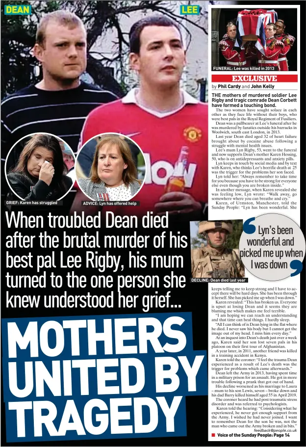  ??  ?? DEAN
GRIEF: Karen has struggled
ADVICE: Lyn has offered help
LEE
FUNERAL: Lee was killed in 2013
DECLINE: Dean died last year