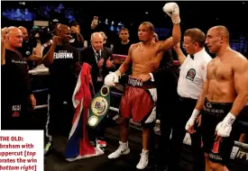  ??  ?? OUT WITH THE OLD: Eubank tags Abraham with his trademark uppercut [top right] and celebrates the win with his team [bottom right]