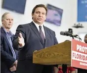  ?? CHRIS O'MEARA AP | Nov. 18, 2021 ?? Florida Gov. Ron DeSantis said in a statement Friday: ‘In Florida, we are working toward a brighter future for generation­s to come — there is no doubt that these are the best people to bring on to our team with that goal in mind.’