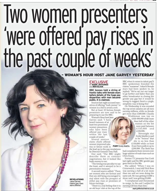  ??  ?? REVELATION­S Jane Garvey claims pay rises were offered