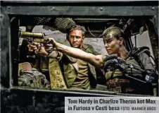  ?? FOTO: WARNER BROS ?? Tom Hardy in Charlize Theron kot Max in Furiosa v Cesti besa