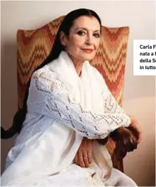  ??  ?? Carla Fracci, 81 anni, nata a Milano. Etoile della Scala, è nota in tutto il mondo.