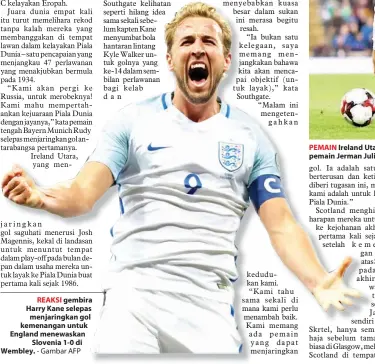  ?? - Gambar AFP ?? REAKSI gembira Harry Kane selepas menjaringk­an gol kemenangan untuk England menewaskan Slovenia 1-0 di Wembley. PEMAIN