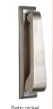  ??  ?? Satin nickel plain door knocker, £94.50, Willow & Stone