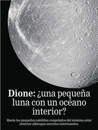  ??  ?? Aspecto de la superficie de Dione, uno de los satélites de Saturno