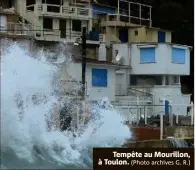  ?? (Photo archives G. R.) ?? Tempête au Mourillon, à Toulon.