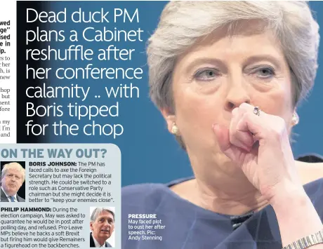  ??  ?? PRESSURE May faced plot to oust her after speech. Pic: Andy Stenning