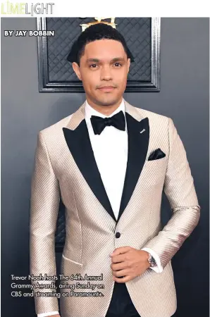  ?? ?? Trevor Noah hosts The 64th Annual Grammy Awards, airing Sunday on CBS and streaming on Paramount+.