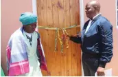  ??  ?? AT LAST: Novumile Ngebulana, who lived in a mud structure all her life, receives a fully furnished house on Wednesday.